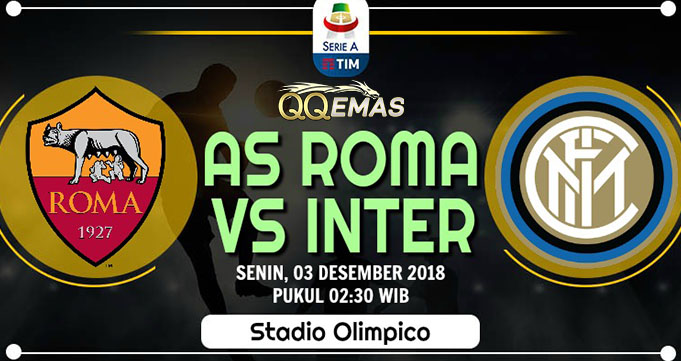 Prediksi Bola Roma Vs Inter Milan 3 Desember 2018