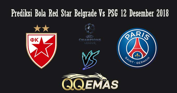Prediksi Bola Red Star Belgrade Vs PSG 12 Desember 2018