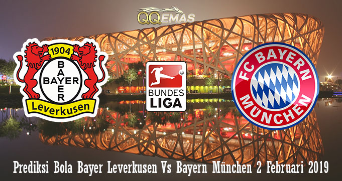 Prediksi Bola Bayer Leverkusen Vs Bayern München 2 Februari 2019