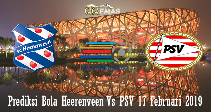Prediksi Bola Heerenveen Vs PSV 17 Februari 2019