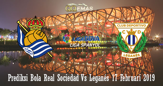 Prediksi Bola Real Sociedad Vs Leganés 17 Februari 2019