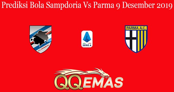 Prediksi Bola Sampdoria Vs Parma 9 Desember 2019