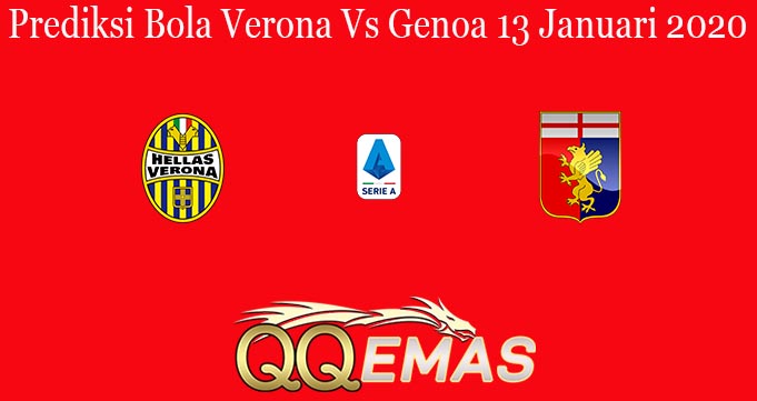 Prediksi Bola Verona Vs Genoa 13 Januari 2020