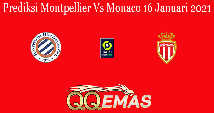 Prediksi Montpellier Vs Monaco 16 Januari 2021
