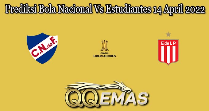Prediksi Bola Nacional Vs Estudiantes 14 April 2022