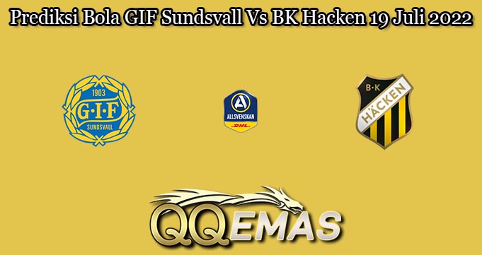 Prediksi Bola GIF Sundsvall Vs BK Hacken 19 Juli 2022
