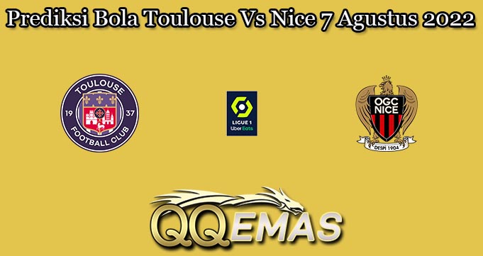 Prediksi Bola Toulouse Vs Nice 7 Agustus 2022