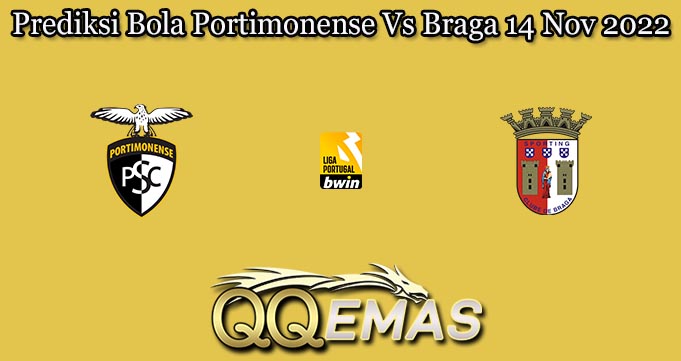 Prediksi Bola Portimonense Vs Braga 14 Nov 2022