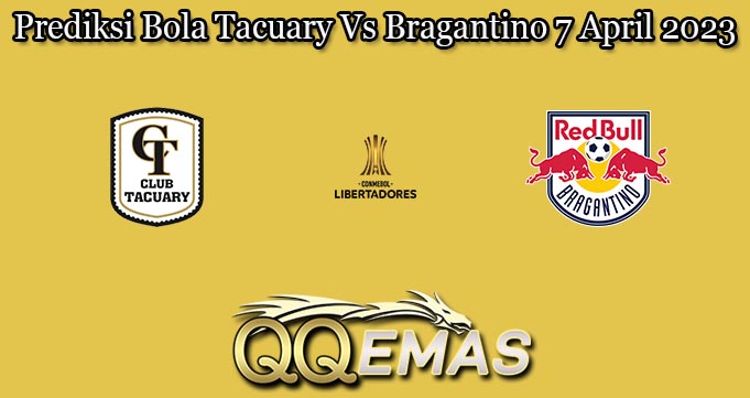 Prediksi Bola Tacuary Vs Bragantino 7 April 2023