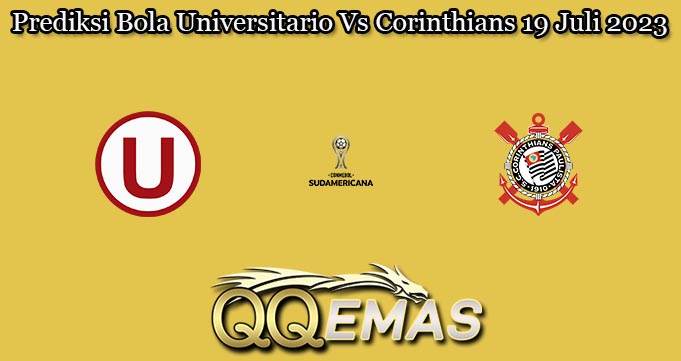 Prediksi Bola Universitario Vs Corinthians 19 Juli 2023
