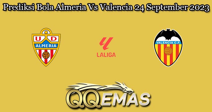Prediksi Bola Almeria Vs Valencia 24 September 2023