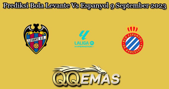 Prediksi Bola Levante Vs Espanyol 9 September 2023