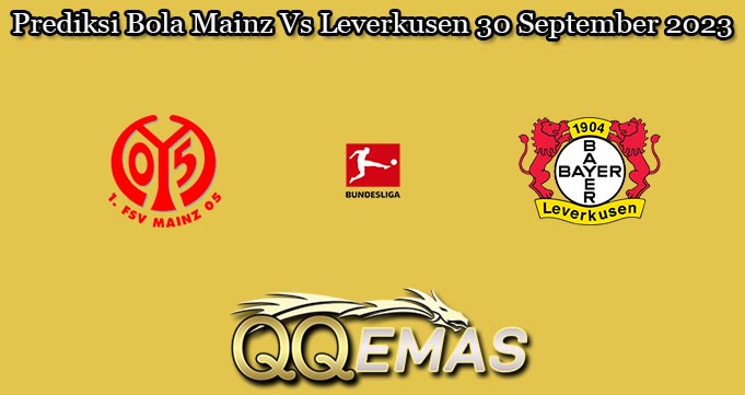 Prediksi Bola Mainz Vs Leverkusen 30 September 2023